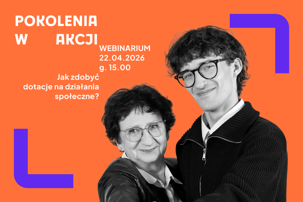 Webinar o&nbsp;konkursie „Pokolenia w&nbsp;Akcji” już 22 kwietnia